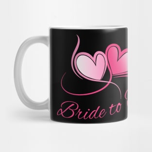 Bride to Be Mug